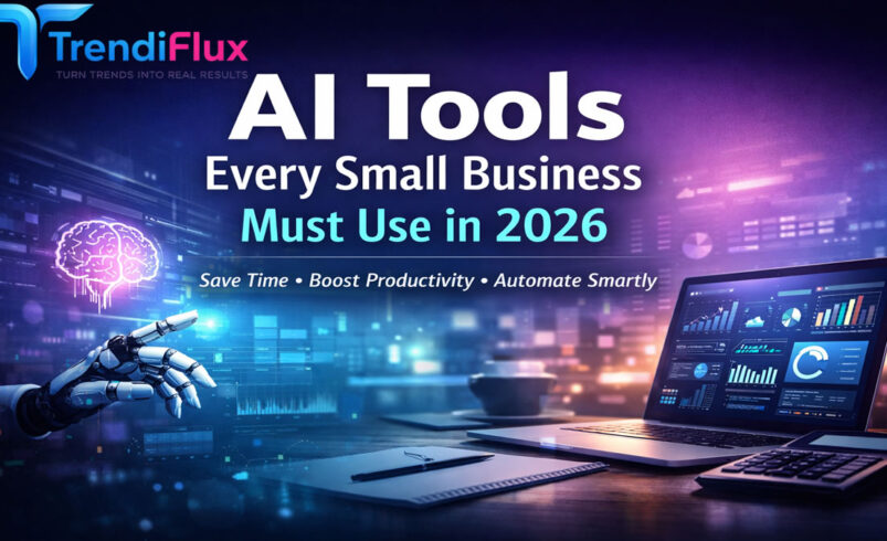Stop Wasting Time! AI Tools Every Small Business Must Use in 2026