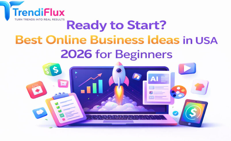 Ready to Start? Best Online Business Ideas in USA 2026 for Beginners