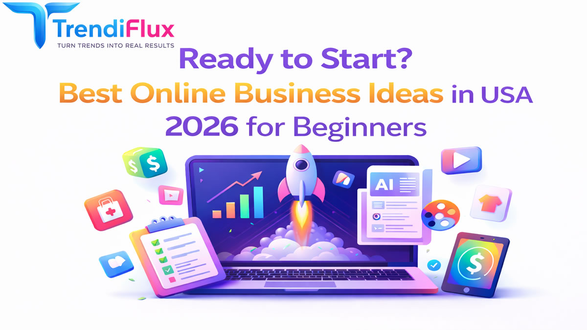 Ready to Start? Best Online Business Ideas in USA 2026 for Beginners