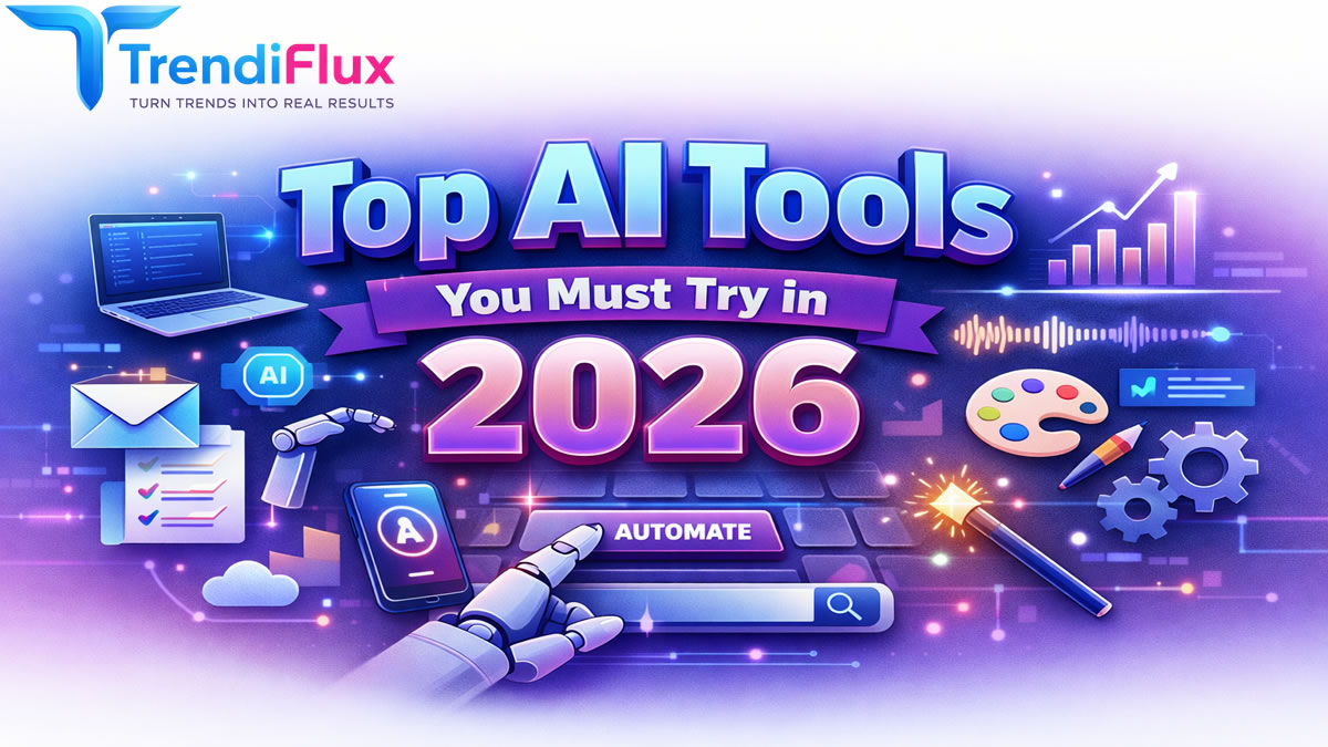Top AI Tools You Must Try in 2026